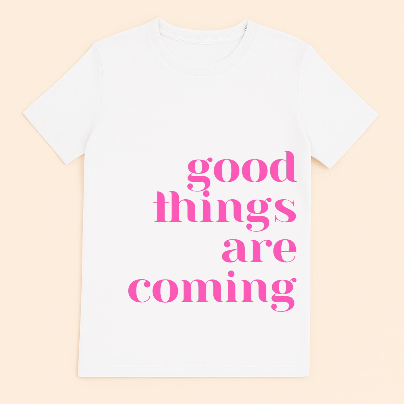 Good Things Are Coming Tee – Short Sleeve Shirt